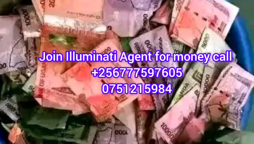 Illuminati phone number in Kampala 0777597605/075121598