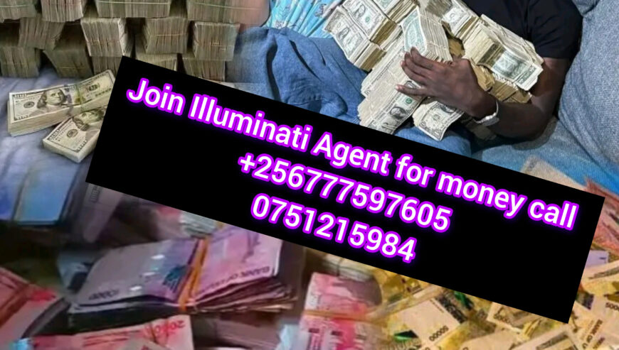 Illuminati phone number in Uganda ☎️0777597605