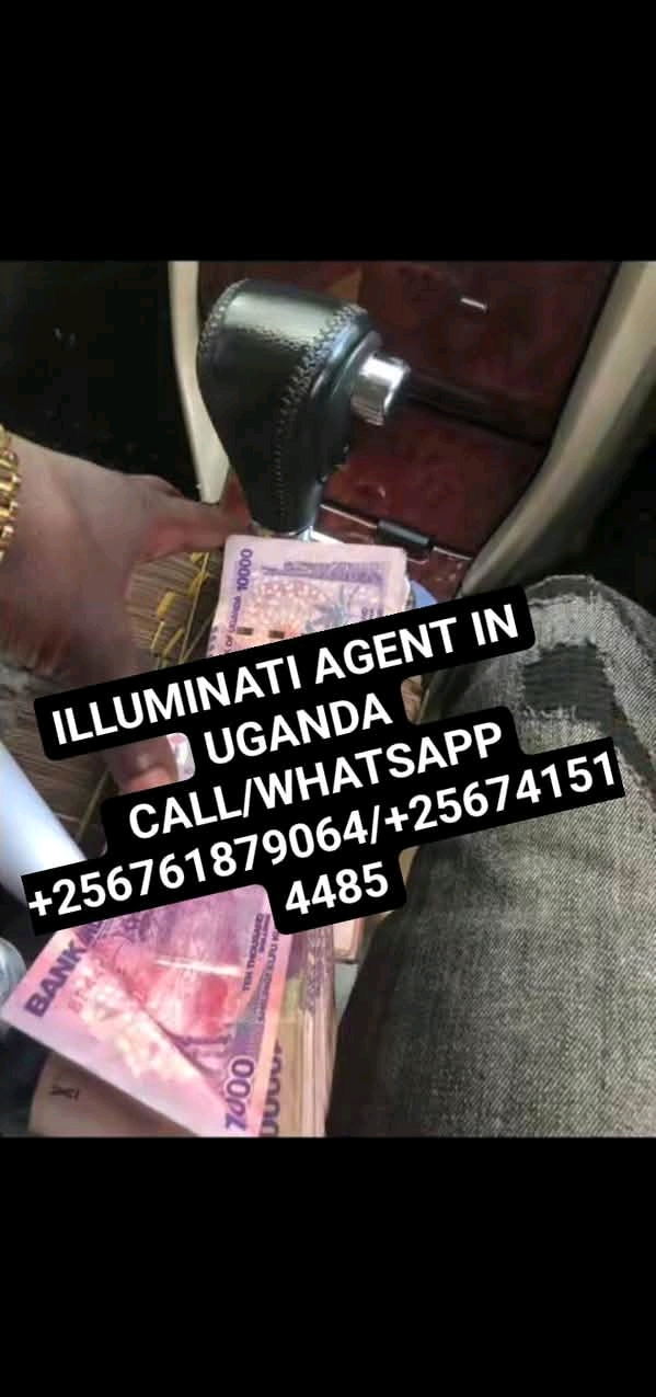 Real illuminati agent call +256761879064/0741514485