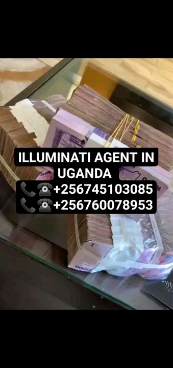 REAL ILLUMINATI AGENT IN UGANDA 0760078953/0745103085