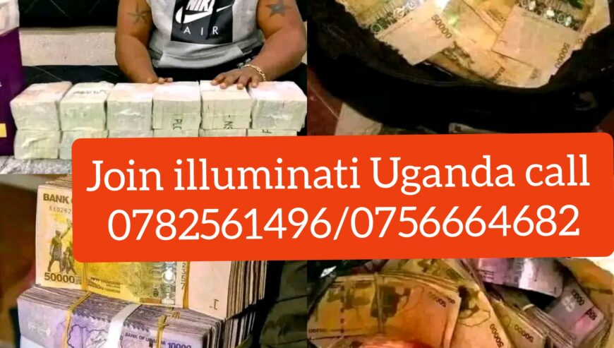 ILLUMINATI UGANDA+256782561496/0756664682
