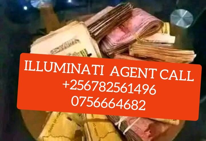 REAL ILLUMINATI AGENT CALL ON+256782561496/0756664682