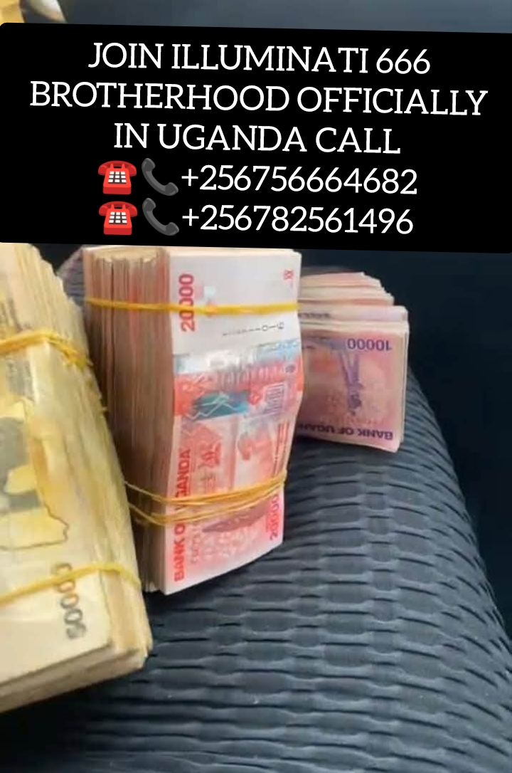 REAL ILLUMINATI AGENT+256782561496/0756664682 IN KAMPAL