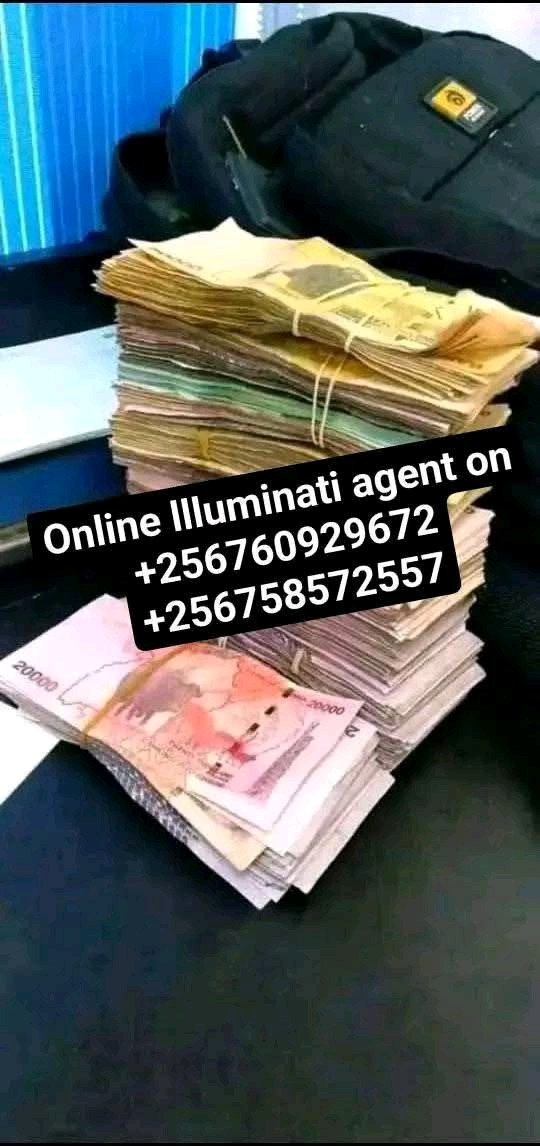 Online llluminati agent in Uganda call+256760929672, 07