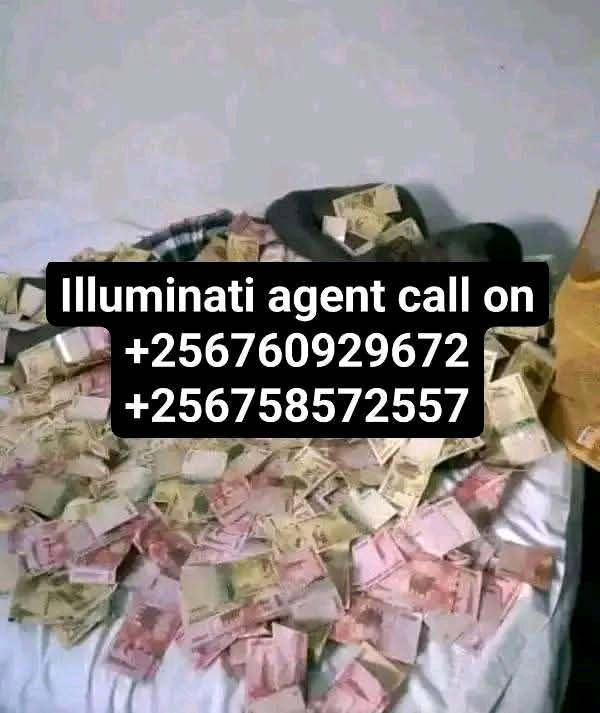 JOIN ILLUMINATI IN UGANDA CALL+256760929672/0758572557