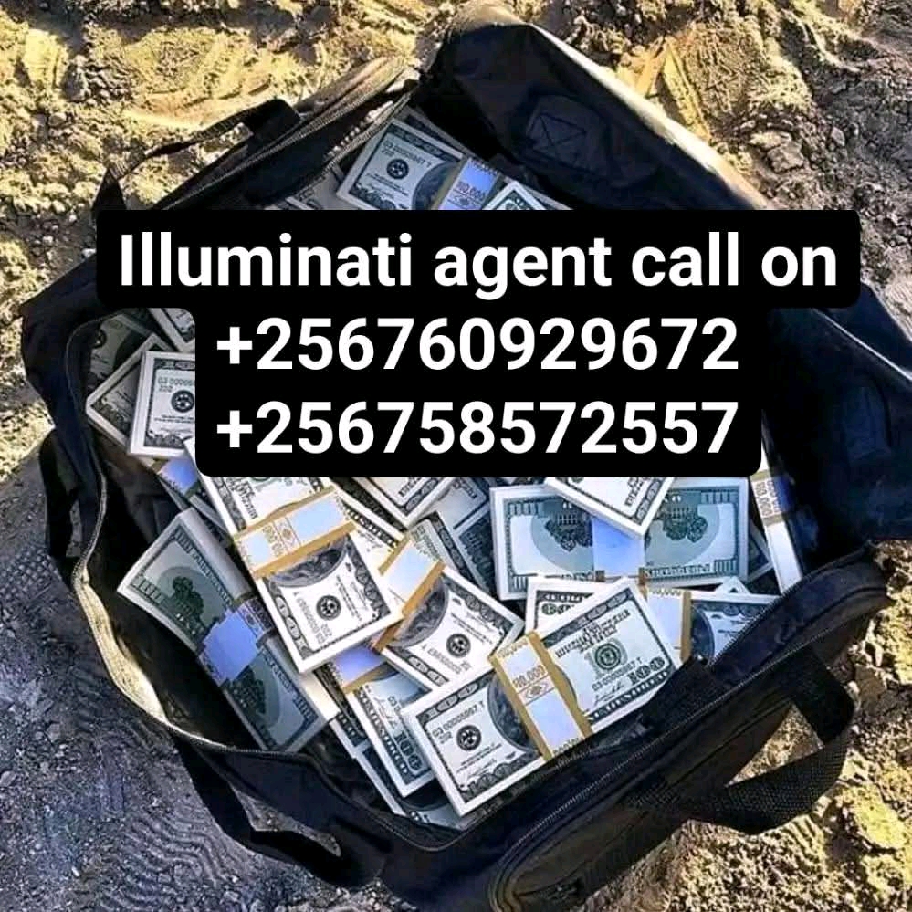 JOIN ILLUMINATI IN UGANDA CALL+256760929672/0758572557
