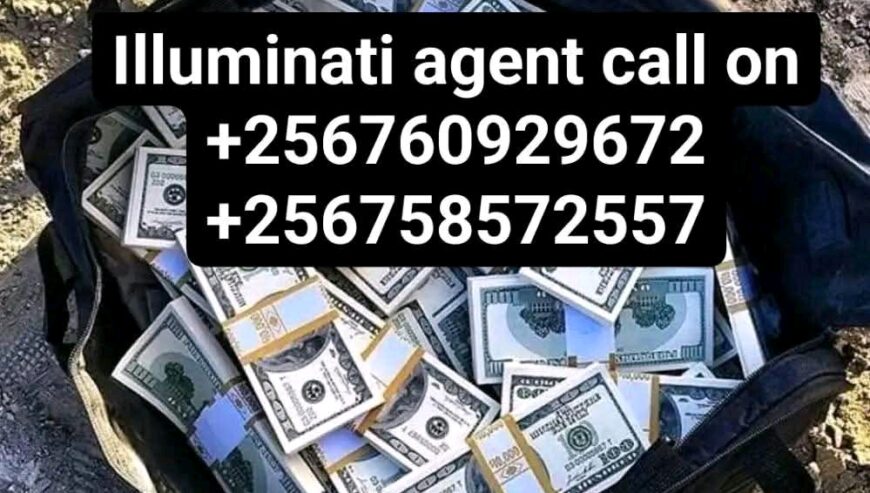 ILLUMINATI AGENT IN UGANDA CALL+256758572557