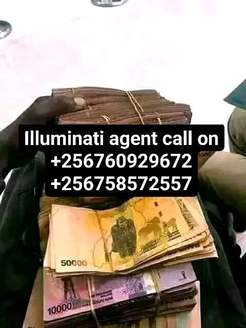 ILLUMINATI AGENT IN UGANDA CALL+256758572557
