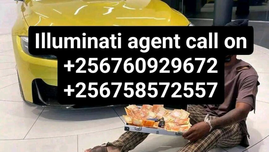 Call llluminati Agent in Uganda Kampala+256760929672/07