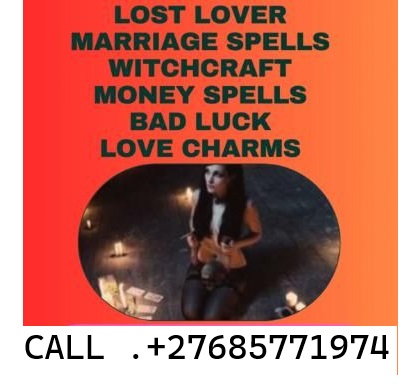 +27685771974 -(#) Bring Back Lost Love Spell Caster