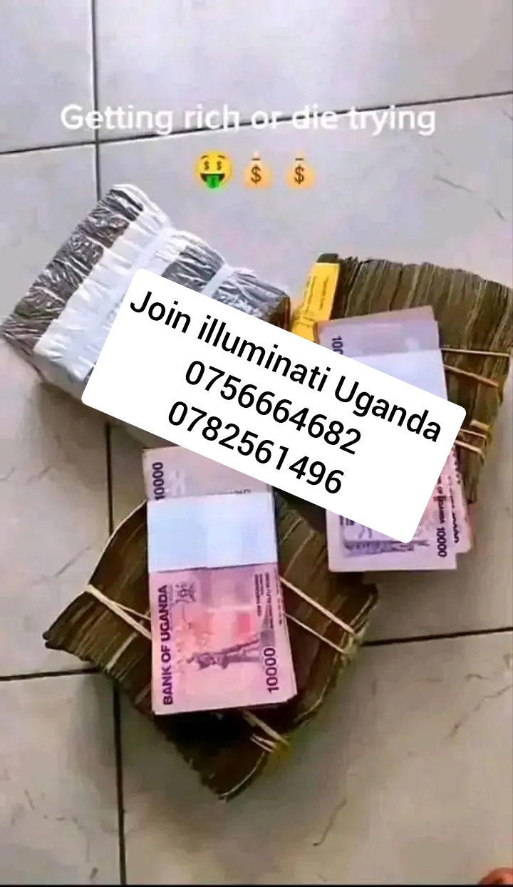 REAL ILLUMINATI AGENT CALL+256782561496/+256756664682
